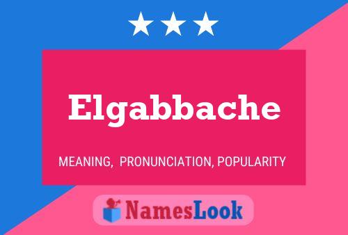 Póster del nombre Elgabbache