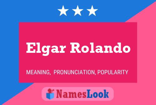 Póster del nombre Elgar Rolando