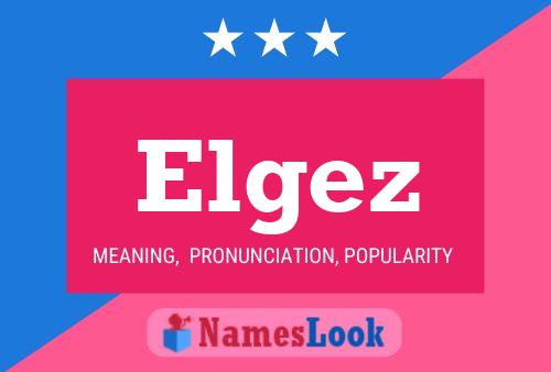 Póster del nombre Elgez