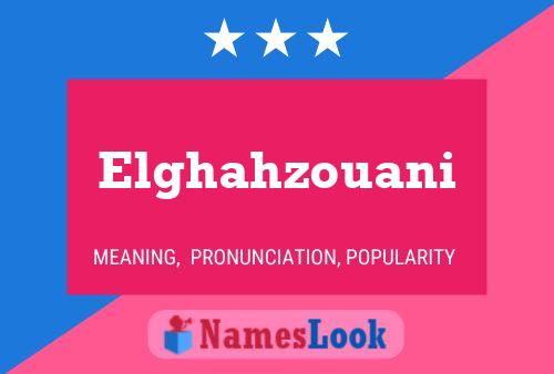 Póster del nombre Elghahzouani