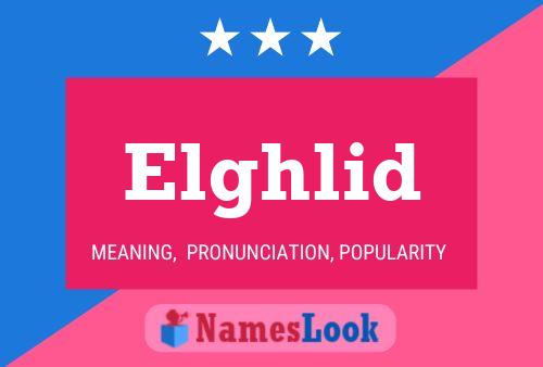 Póster del nombre Elghlid