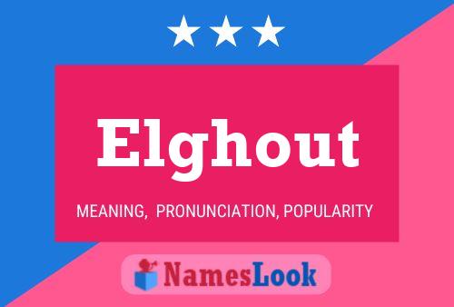 Póster del nombre Elghout