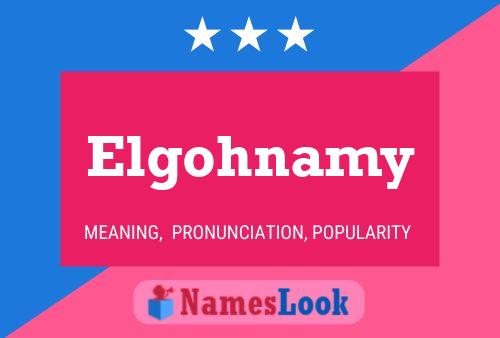 Póster del nombre Elgohnamy