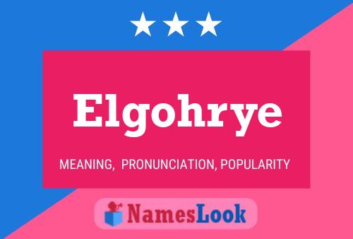 Póster del nombre Elgohrye