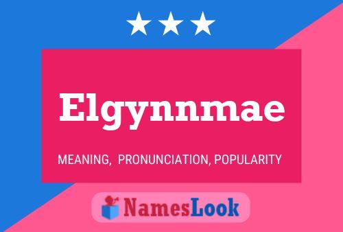 Póster del nombre Elgynnmae