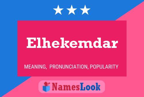 Póster del nombre Elhekemdar