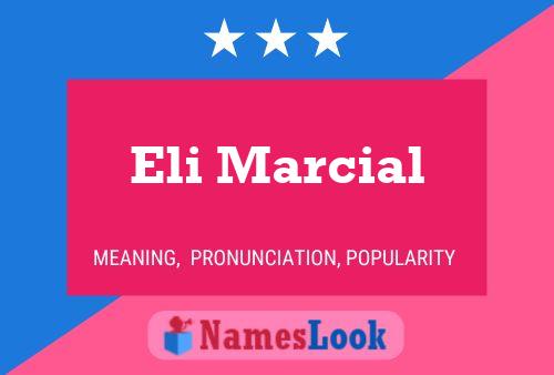 Póster del nombre Eli Marcial