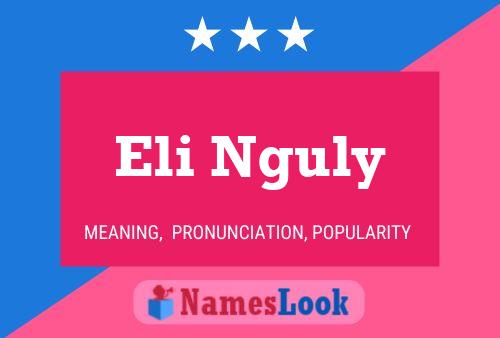 Póster del nombre Eli Nguly