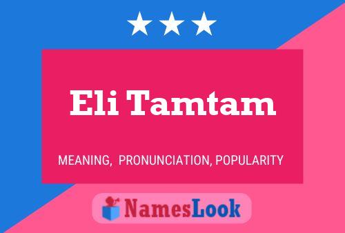 Póster del nombre Eli Tamtam