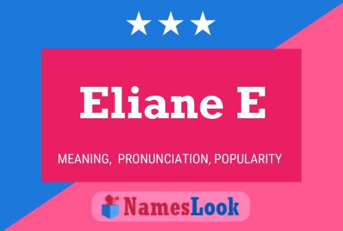 Póster del nombre Eliane E