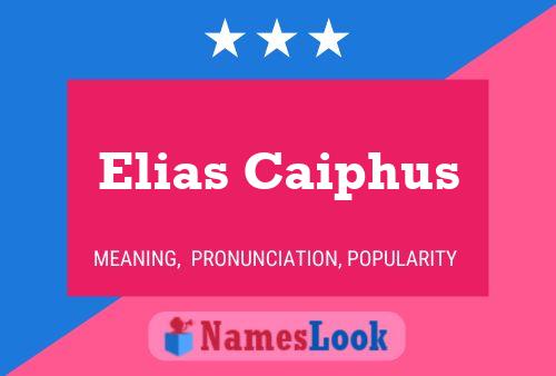 Póster del nombre Elias Caiphus