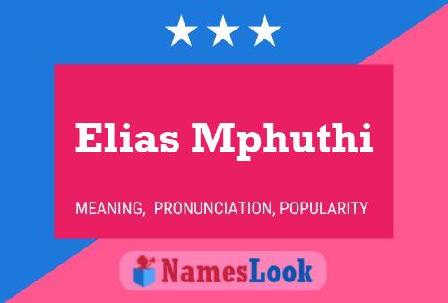 Póster del nombre Elias Mphuthi