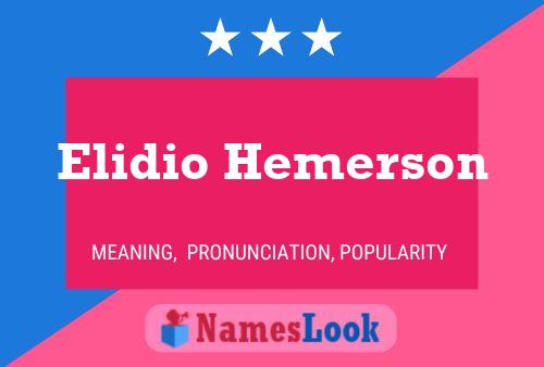 Póster del nombre Elidio Hemerson