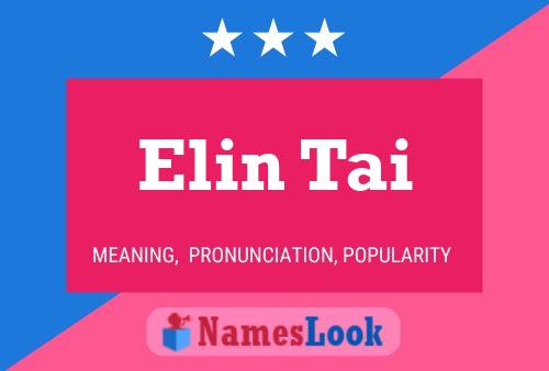 Póster del nombre Elin Tai