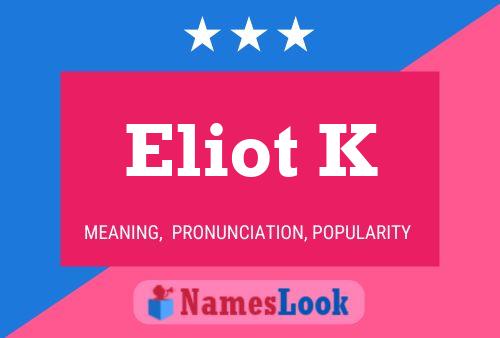 Póster del nombre Eliot K