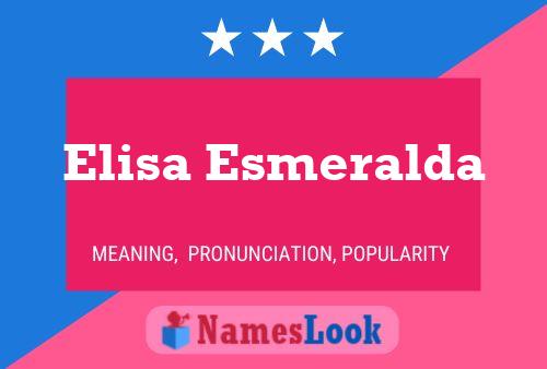 Póster del nombre Elisa Esmeralda