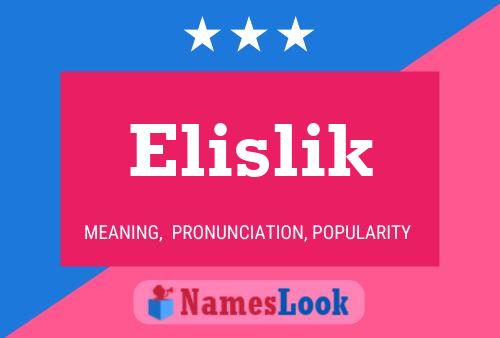 Póster del nombre Elislik