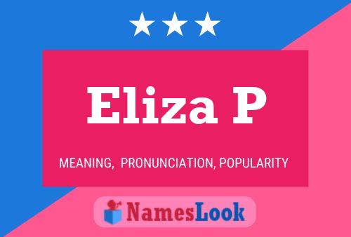 Póster del nombre Eliza P