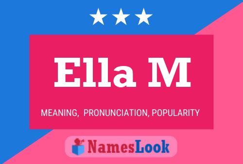 Póster del nombre Ella M