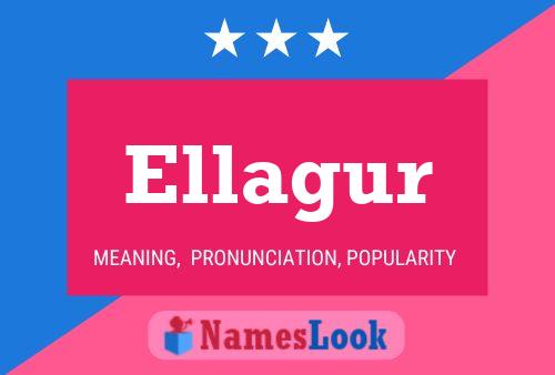 Póster del nombre Ellagur