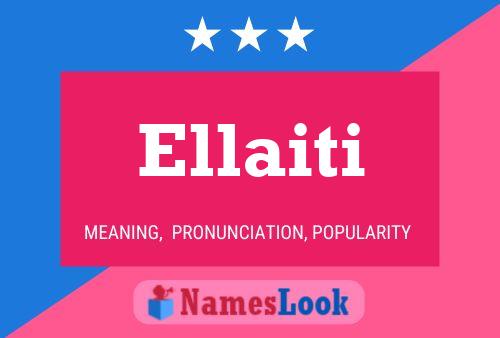 Póster del nombre Ellaiti