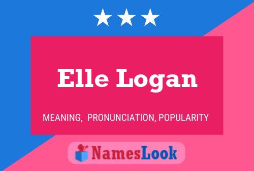 Póster del nombre Elle Logan