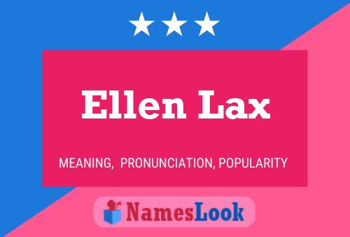 Póster del nombre Ellen Lax