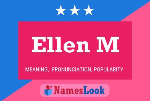 Póster del nombre Ellen M