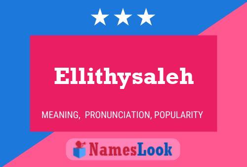 Póster del nombre Ellithysaleh