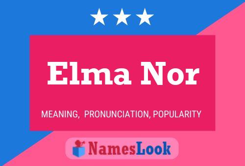 Póster del nombre Elma Nor