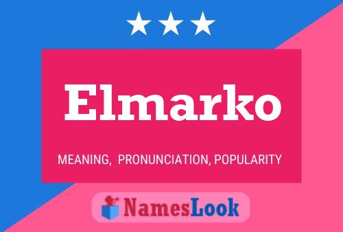 Póster del nombre Elmarko