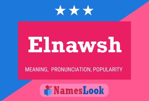 Póster del nombre Elnawsh