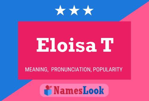 Póster del nombre Eloisa T