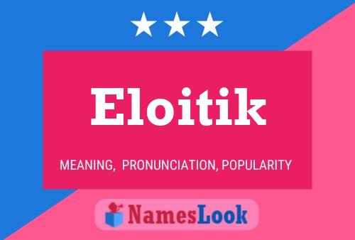 Póster del nombre Eloitik