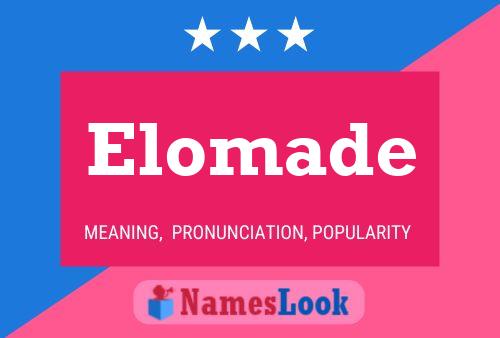 Póster del nombre Elomade