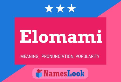 Póster del nombre Elomami