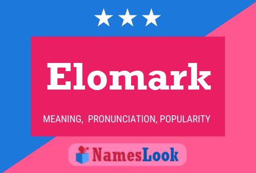 Póster del nombre Elomark