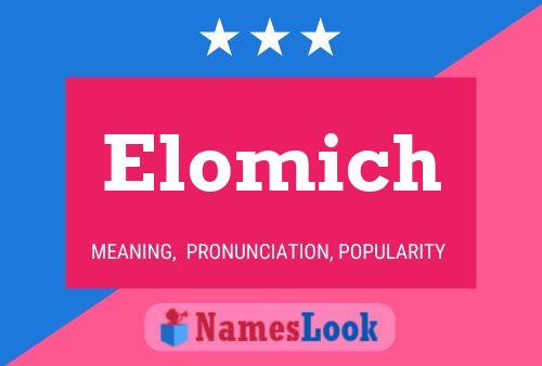 Póster del nombre Elomich