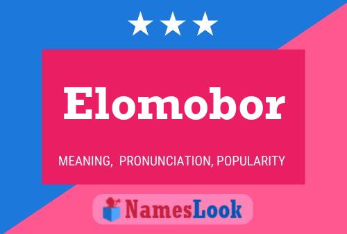 Póster del nombre Elomobor