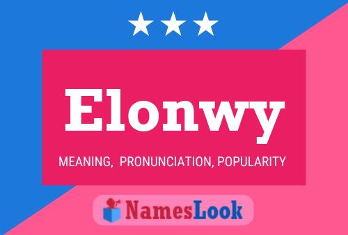 Póster del nombre Elonwy