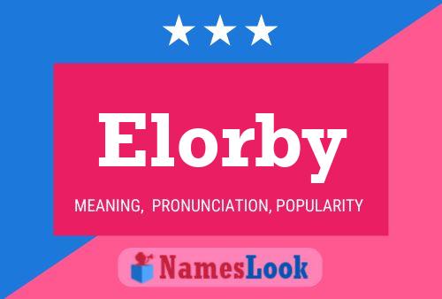 Póster del nombre Elorby