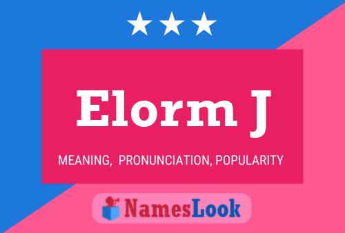 Póster del nombre Elorm J