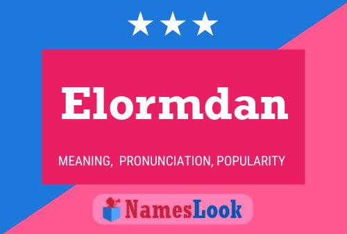 Póster del nombre Elormdan