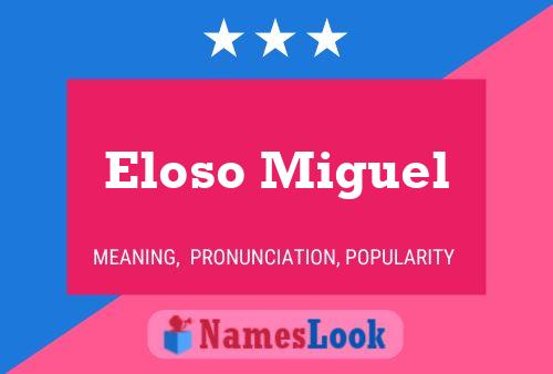 Póster del nombre Eloso Miguel