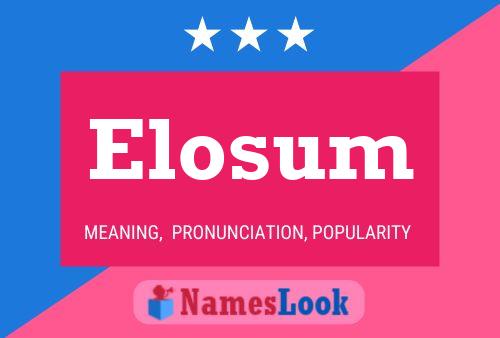 Póster del nombre Elosum