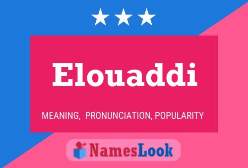 Póster del nombre Elouaddi