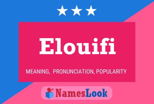 Póster del nombre Elouifi