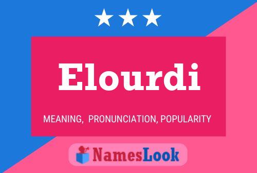 Póster del nombre Elourdi