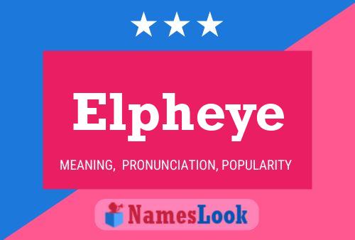 Póster del nombre Elpheye