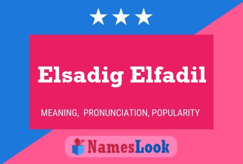 Póster del nombre Elsadig Elfadil